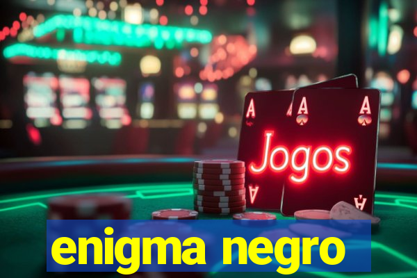 enigma negro